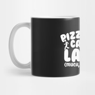 Pizza Now Cardio Later Mug